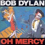 Bob Dylan - Oh Mercy