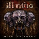 Ill NiÃ±o - Dead New World