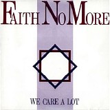 Faith No More - We Care A Lot