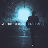 Boz Scaggs - A Fool To Care - Bonus