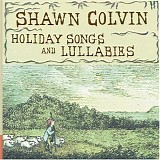 Shawn Colvin - Holiday Songs And Lullabies