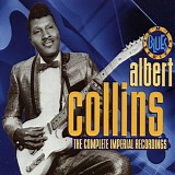 Albert Collins - The Complete Imperial Recordings