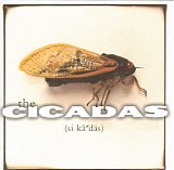 Cicadas, The - The Cicadas