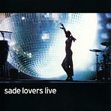 Sade - Lovers Live