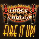 Loose Change - Fire It Up