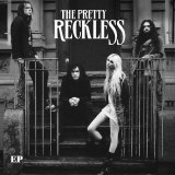 The Pretty Reckless - The Pretty Reckless EP