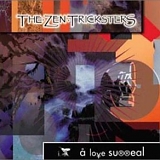 Zen Tricksters, The - A Love Surreal