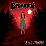Bedemon - Child Of Darkness: From The Original Master Tapes