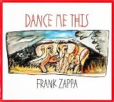 Frank Zappa - Dance Me This