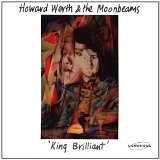Werth, Howard & The Moonbeams - King Brilliant