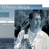 Chris Rice - Run the Earth Watch the Sky