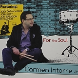 Carmen Intorre Jr. - For the Soul