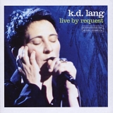 K.D. Lang - Live by Request