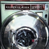 Deadeye Dick - Whirl