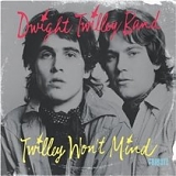Various Artists - Twilley Won't Mind
