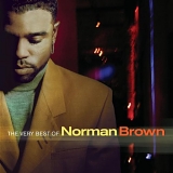 Norman Brown - The Very Best of Norman Brown