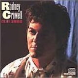 Rodney Crowell - Street Language