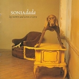 Sonia Dada - Lay Down & Love It Live