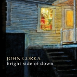 John Gorka - Bright Side Of Down