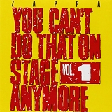 Frank Zappa - You Can't Do That On Stage Anymore, Vol. 1