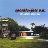 Sparkle Jets U.K. - Bamboo Lounge