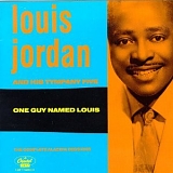 Louis Jordan - One Guy Named Louis
