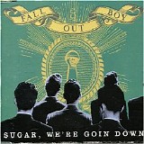 Fall Out Boy - Sugar, We're Goin Down