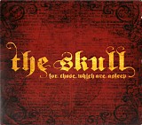 The Skull - For Those Which Are Asleep