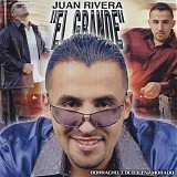 Juan Rivera "El Grande" - Boracho, Loco Y Enamorado