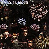 Three Dog Night - It's A Jungle