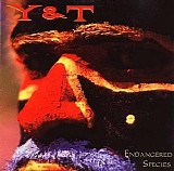 Y & T - Endangered Species