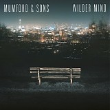 Mumford & Sons - Wilder Mind