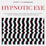 Tom Petty - Hypnotic Eye