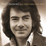 Neil Diamond - All-Time Greatest Hits