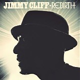 Jimmy Cliff - Rebirth