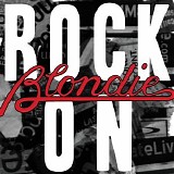 Blondie - Rock On