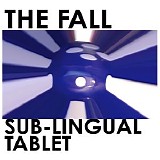 Fall, The - Sub-Lingual Tablet