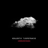 Kollektiv Turmstrasse - Rebellion Der Träumer