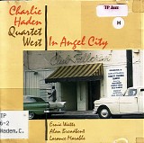 Charlie Haden Quartet West - In Angel City