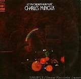 Charles Mingus - Let My Children Hear Music