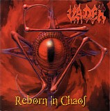 Vader - Reborn In Chaos