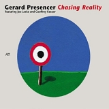 Gerard Presencer - Chasing Reality