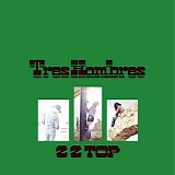 ZZ Top - Tres Hombres