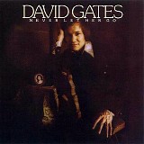 David Gates - Never Let Her Go