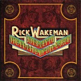 Rick Wakeman - Journey to the Centre of the Earth (2012)