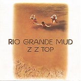 ZZ Top - Rio Grande Mud