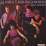 Alaska Y Los Pegamoides - Bailando