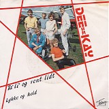 Dee-Kay - Ta' Li' Og Vent Lidt / Lykke Og Held
