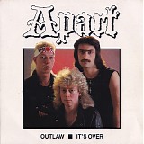 Apart - Outlaw / It's Over
