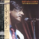 Bryan Ferry - Let's Stick Together (Japan 2015) [FLAC 24-88.2]